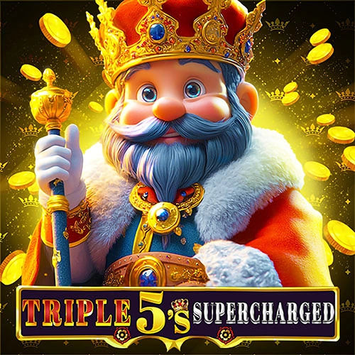 Triple 5s - Supercharged