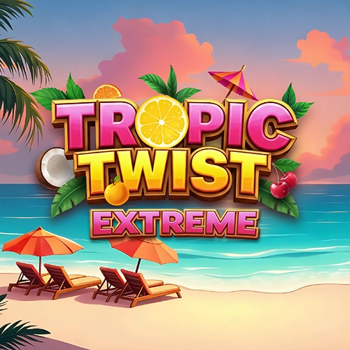 Tropic Twist Extreme
