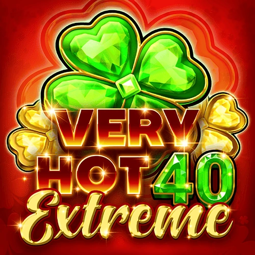Very Hot 40 Extreme
